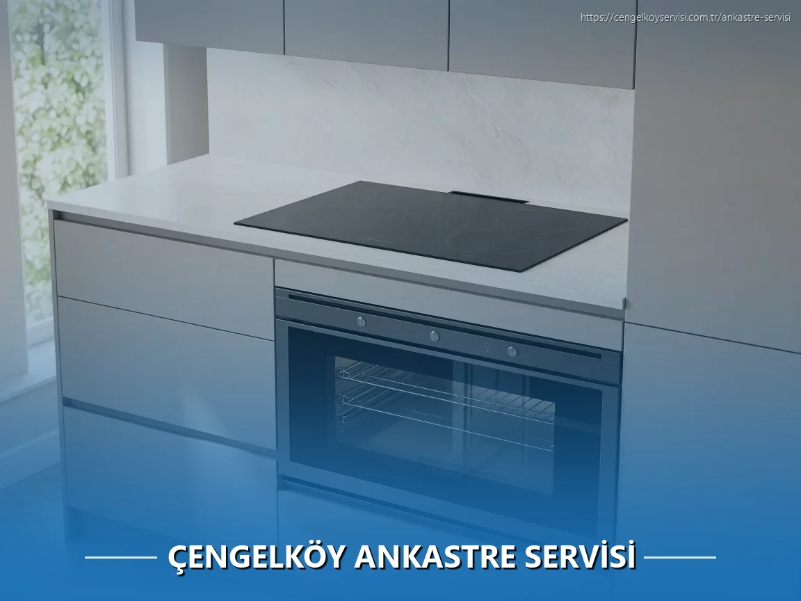 Çengelköy Ankastre Servisi