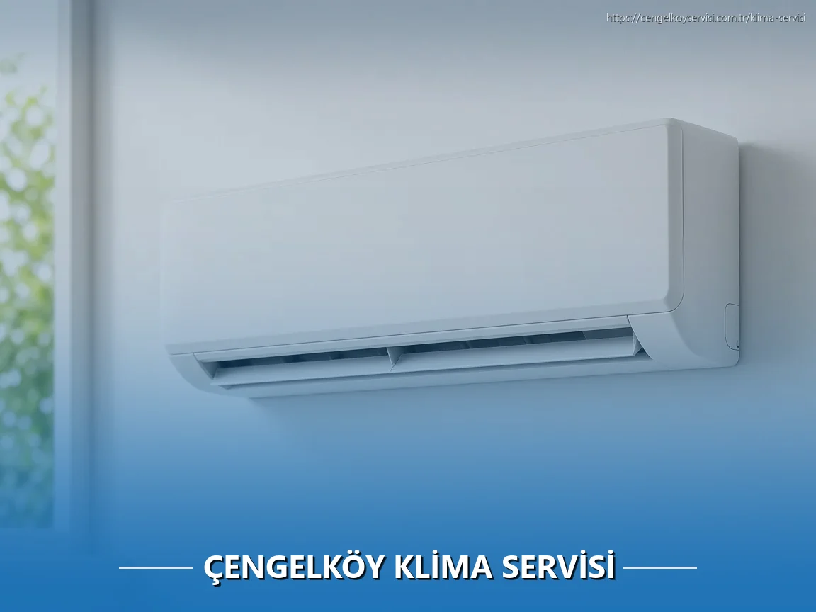 Çengelköy Klima Servisi