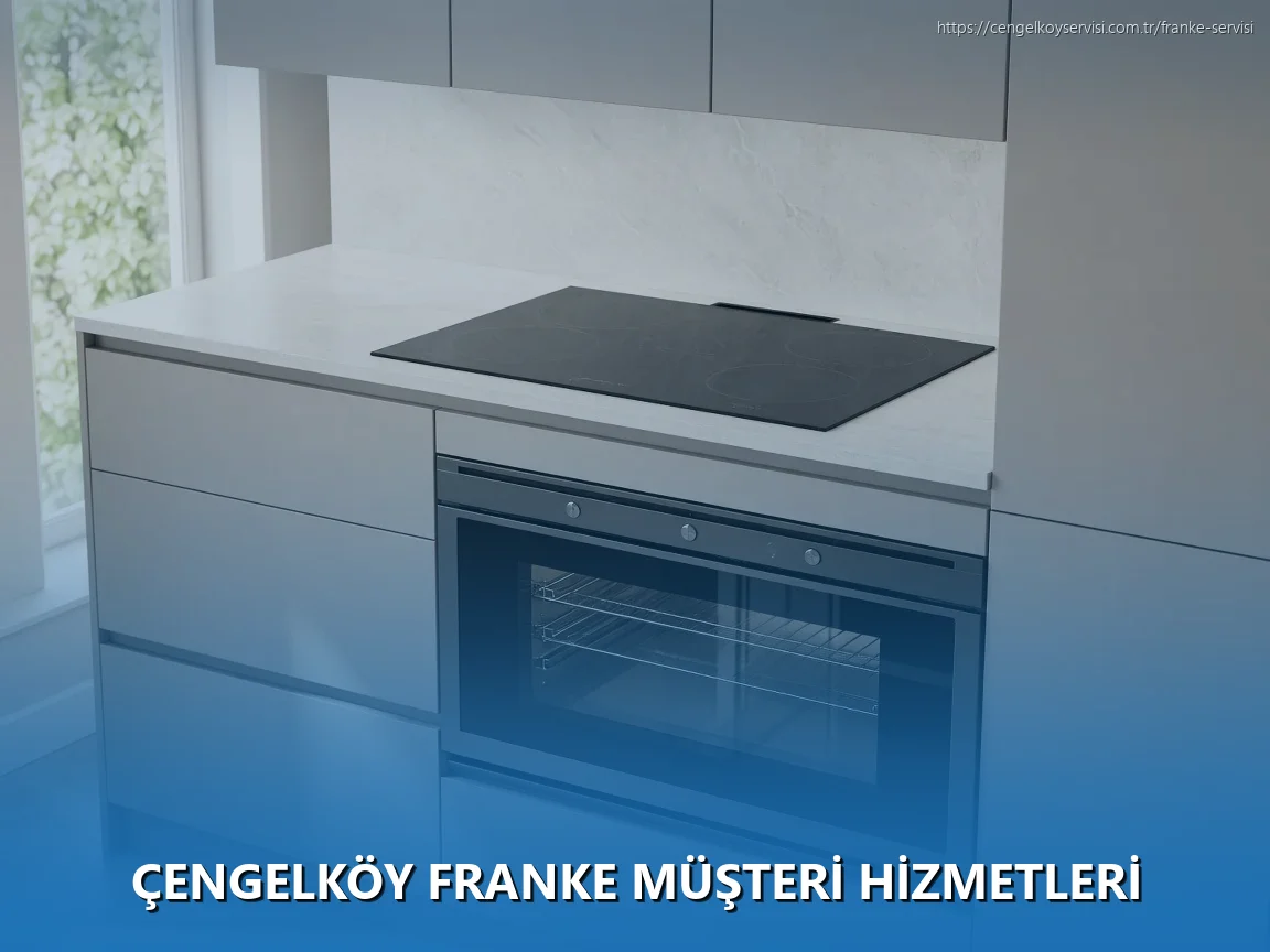 Çengelköy Franke Müşteri Hizmetleri